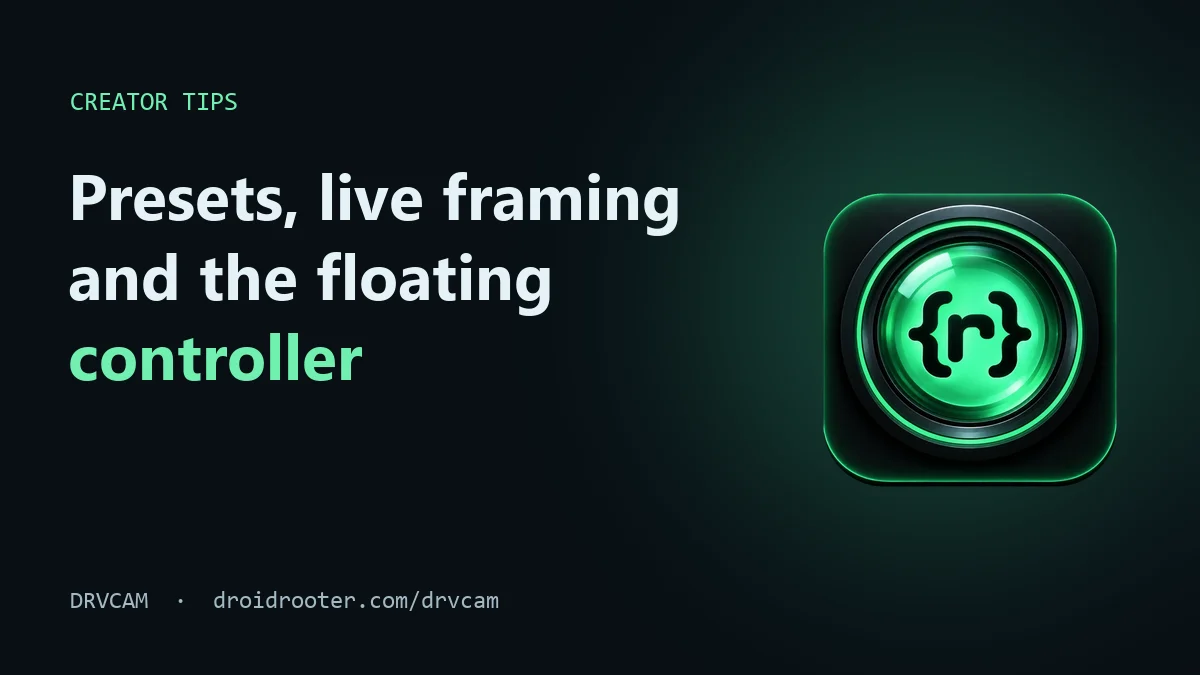 DRVCAM logo with the headline Presets, live framing and the floating controller