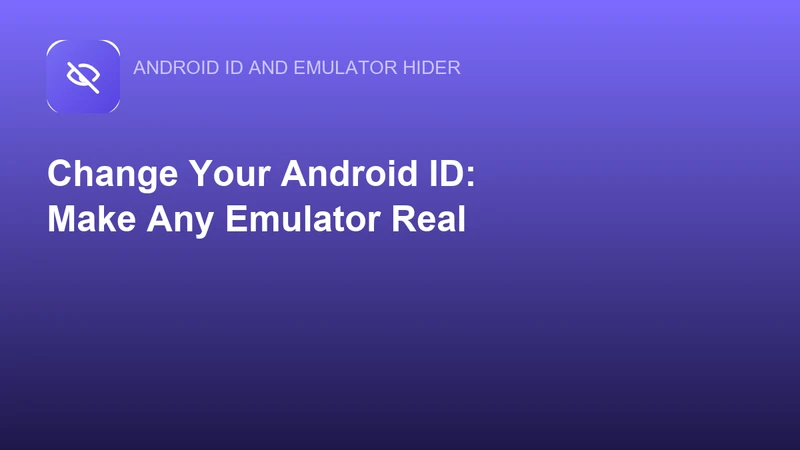 Logo von Android ID and Emulator Hider mit der Überschrift Change your Android ID: make any emulator real